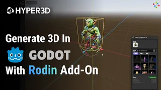 Generate production-ready 3D assets directly inside Godot with the Hyper3D Rodin plugin.