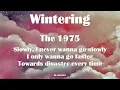 The 1975 - Wintering Lyrics