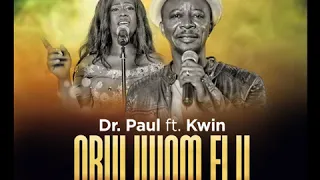 dr paul ft kwin obuliwom elu