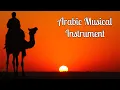 Download Lagu Relaksasi 🐪 Musik Instrumental Arab 🐪 Meningkatkan Semangat