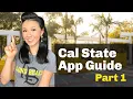 College Guide Everything you need to know about the Cal State App Process - Part 1 2021 UPDATE