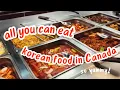 All you can eat Korean buffet in Canada Seoul grill house