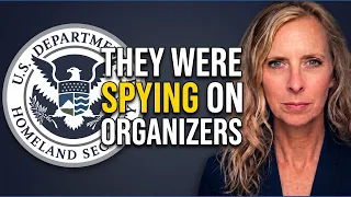 DHS Was Spying on Anti-ICE Organizers This Changes Everything