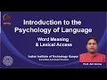 noc19-hs14 Lecture 17 - Word Meaning Lexical Access