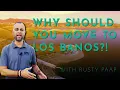 WHY MOVE TO Los Banos California