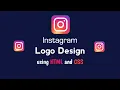 How To Make Instagram Logo With HTML And CSS Instagram Logo Design Using pure HTML CSS