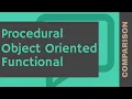 Difference Between Procedural vs Object Oriented vs Functional Programming