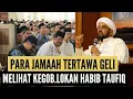 Download Lagu PARA JAMA'AH SAMPE MAU BUBAR MENDENGAR JAWABAN TAK MASUK AKAL DARI HABIB TAUFIQ SAAT DITANYA JAMA'AH