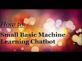 Really cool small basic machine learning chatbot