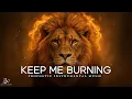 Keep Me Burning | Prophetic Warfare Prayer Instrumental | Theophilus Sunday