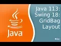 Java Lesson 113 Swing 18 GridBagLayout