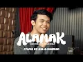 Lagu Rizky Febian \u0026 Adrian Khalif - Alamak (Cover by Aulia Rahman)