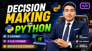 Decision Making in PYTHON IF Statement IF-ELSE Nested IF-ELSE Python Tutorial for Beginners