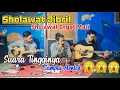 Download Lagu Terbaru !!! Sholawat Jibril || Libasut Taqwa cover Akustik Feat Lukman \u0026 Faoszt