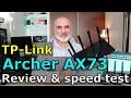 TP-Link Archer AX73 WIFI6 router review speed test AX5400 Should you buy it