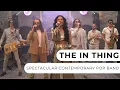 Lagu The In Thing - Spectacular 8-Piece Contemporary Pop Band - Entertainment Nation