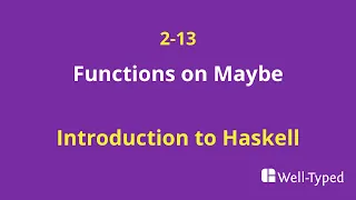 02-13 Functions on Maybe Introduction to Haskell