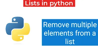 Python program to remove multiple elements from a list Python