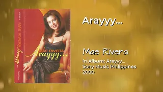 Mae Rivera - Arayyy
