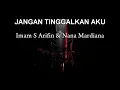 Download Lagu Imam S Arifin - Jangan Tinggalkan Aku (Karaoke/Lirik) || Versi - Dangdut
