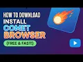 How to Download and Install Comet Browser for Free