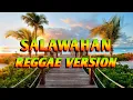 Lagu SALAWAHAN - REGGAE REMIX [[ DJ SOYMIX ]]
