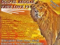 Download Lagu TRUELOVE V6 GOSPEL REGGAE @DISCIPLEDJ @DJNICHOLAS @JermaineEdwards BRAND NEW LATEST DJMIX NOV 2013