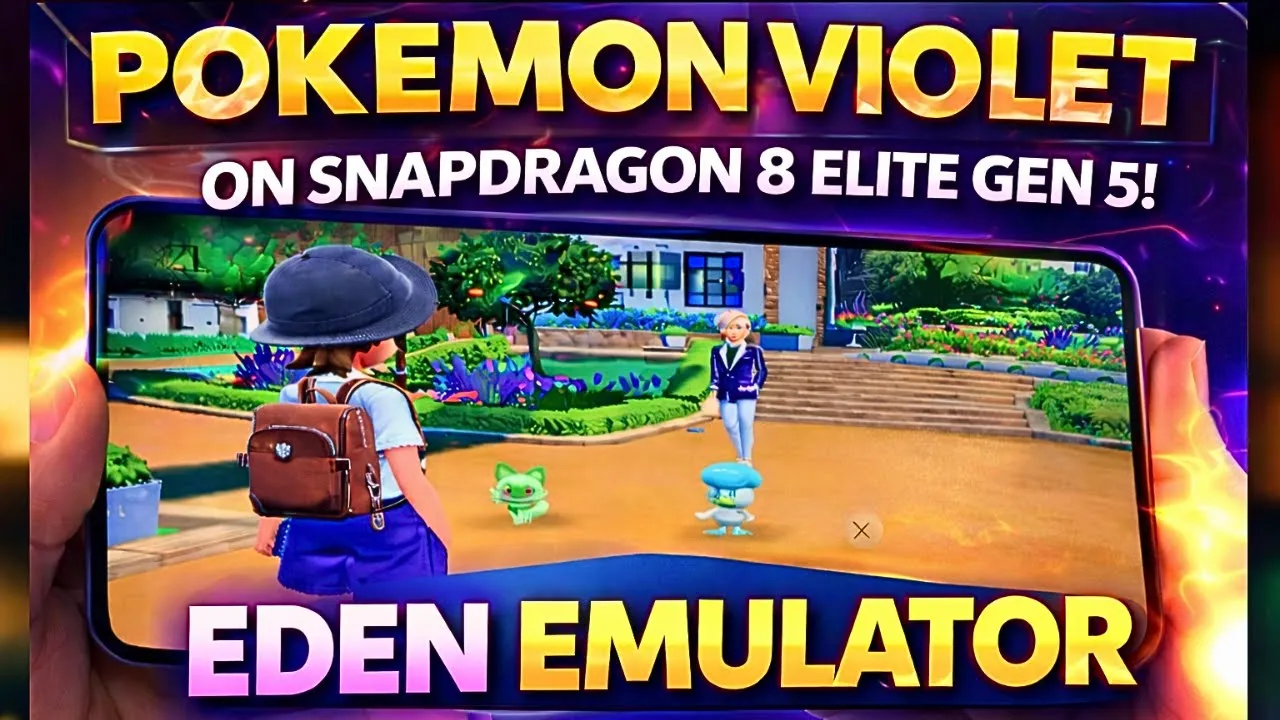 Pokemon Violet | Eden Emulator | Snapdragon 8 Elite Gen 5