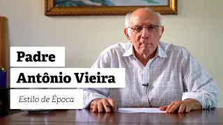 AULA 15 | PADRE ANTÔNIO VIEIRA (Estilo de Época) | PROF. JORGE MIGUEL