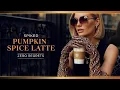 Download Lagu Pumpkin Spice Latte Playlist 2025 | Fall Chill House \u0026 Cozy Nu-Disco 🍂
