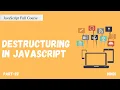 Destructring in JavaScript JavaScript Full Course Part - 21 Hindi
