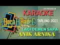 Download Lagu LAGI DEMEN SAPA (ANIK ARNIKA) (ALBUM 2021) KARAOKE UDI PINDANGAN