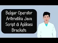Belajar Operator Aritmatika Java Script di Aplikasi Brackets