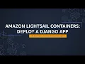 Amazon Lightsail Tutorial Deploy a Django App Amazon Web Services