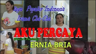 Download AKU PERCAYA-Cha-Cha Terbaru-(Meriam Belina)-Cover-ERNIA BRIA-BINTANG MALAKA Chanell (BMC) MP3