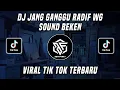Download Lagu DJ JANG GANGGU RADIF WG SOUND BEKEN VIRAL TIK TOK TERBARU 2022