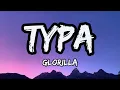 GloRilla – Typa (Lyrics)