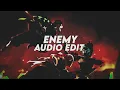 enemy - Imagine Dragons x J.I.D - ( slowed reverb - audio edit )