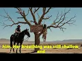 Download Lagu Lonely Rancher Discovers Apache Girl Hanging with a Message: 'White Man Don’t Forgive'
