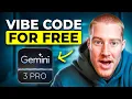 How to Vibe Code with Gemini 3 for FREE