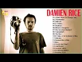 Download Lagu Damien Rice's Greatest Hits - Best Songs Of  Damien Rice's