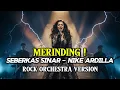 Lagu SEBERKAS SINAR - NIKE ARDILLA | Epic Rock Orchestra Cover