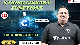 String Library Functions in C Part-24 Sum of Numeric String in C Programming Tpoint Tech