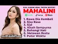 Download Lagu MAHALINI FULL ALBUM FABULA | LAGU MAHALINI PALING VIRAL FULL LIRIK TERBARU 2025 VIRAL TIKTOK