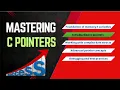 Mastering C pointers Introduction to Pointers in for Beginners