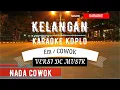 KARAOKE KELANGAN ( DENNY CAKNAN \u0026 WANDRA ) DC PRODUCTION NADA PRIA / COWOK