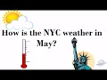 New York in May Weather and Things to Do