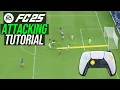 EA FC 25 - HOW TO ATTACK PROPERLY IN FC 25