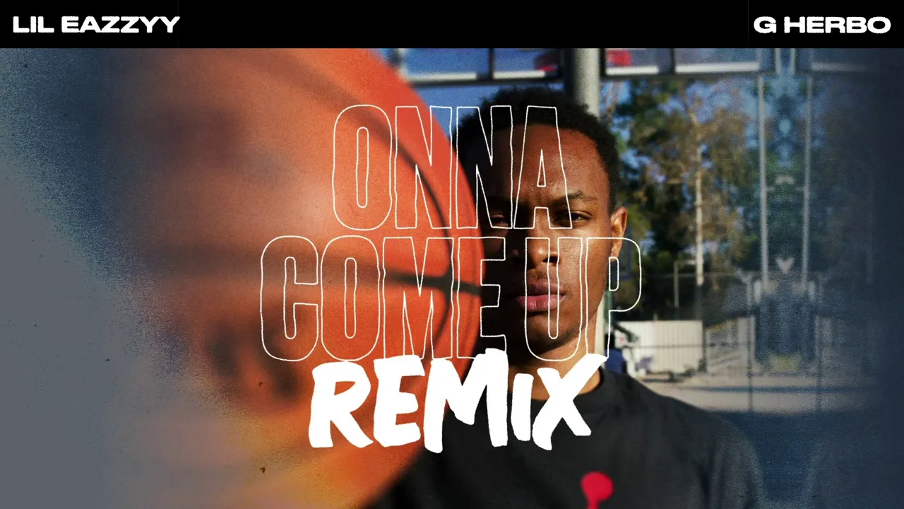 Lil Eazzyy - Onna Come Up (Remix) (feat. G Herbo) [Official Audio]
