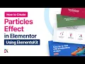 Particles Module for Elementor ElementsKit All-in-one addon for Elementor